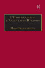 L'Hagiographie et l'Iconoclasme Byzantin: Le cas de la Vie d'Étienne le Jeune / Edition 1