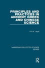Principles and Practices in Ancient Greek and Chinese Science