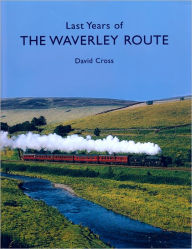 Last Years of the Waverley Route