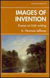 Images of Invention: Essays on Irish Writing