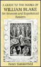 A Guide to the Books of William Blake for Innocent and Experienced Readers