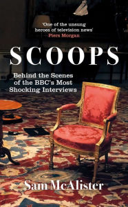 Title: SCOOPS: NOW A MAJOR MOVIE ON NETFLIX, Author: Sam McAlister