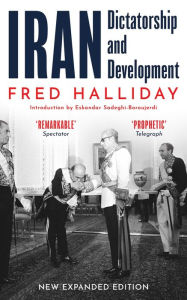 Title: Iran: Dictatorship and Development, Author: Fred Halliday