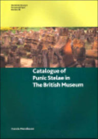Catalogue of Punic Stelae in the British Museum