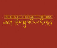 Title: Deities of Tibetan Buddhism: The Zurich Paintings of the Icons Worthwhile to See, Author: Martin Willson