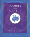 Journey to the Center: A Meditation Workbook