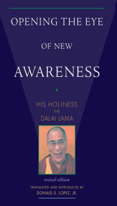 Title: Opening the Eye of New Awareness, Author: Dalai Lama