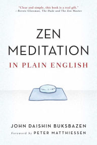 Title: Zen Meditation in Plain English, Author: John Daishin Buksbazen
