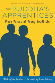 Title: The Buddha's Apprentices: More Voices of Young Buddhists, Author: Sumi Loundon Kim