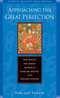 Approaching the Great Perfection: Simultaneous and Gradual Methods of Dzogchen Practice in the Longchen Nyingtig