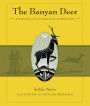The Banyan Deer: A Parable of Courage and Compassion