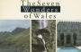 The Seven Wonders of Wales