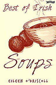 Title: Best of Irish Soups, Author: Eileen O'Driscoll