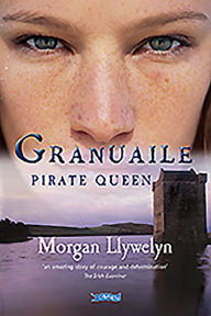Title: Granuaile: Pirate Queen, Author: Morgan Llywelyn