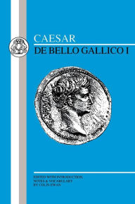 Title: Caesar: Gallic War I / Edition 1, Author: Julius Caesar