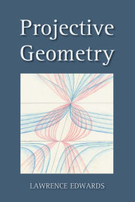 Projective Geometry / Edition 2
