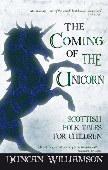 The Coming of the Unicorn: Scottish Folk Tales for Children