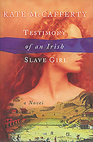 Testimony of an Irish Slave Girl
