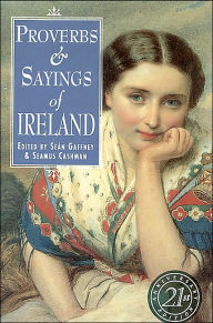 Proverbs and Sayings of Ireland