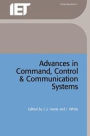 Advances in Command, Control and Communication Systems / Edition 1