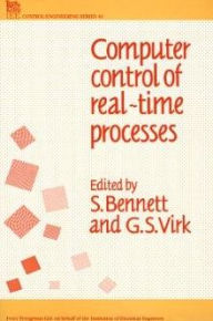 Title: Computer Control of Real-Time Processes / Edition 1, Author: S. Bennett