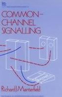 Title: Common-Channel Signalling / Edition 1, Author: Richard J. Manterfield