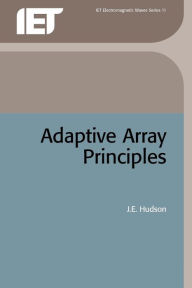 Title: Adaptive Array Principles, Author: J.E. Hudson