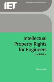 Title: Intellectual Property Rights for Engineers, Author: Vivien Irish