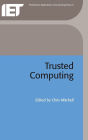 Trusted Computing (Professional Applications of Computing)