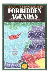 Forbidden Agendas: Intolerance & Defiance in the Middle East