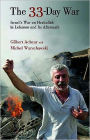 The 33-Day War : Israel's War on Hezbollah in Lebanon and Its Aftermath