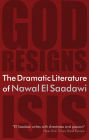 The Dramatic Literature of Nawal El Saadawi