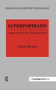 Title: Superportraits: Caricatures and Recognition / Edition 1, Author: Gillian Rhodes