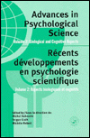 Advances in Psychological Science: Biological and Cognitive Aspects: International Congress of Psychology (27th, 1996: Montreal)