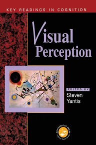 Title: Visual Perception: Key Readings / Edition 1, Author: Steven Yantis