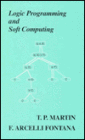 Logic Programming and Soft Computing / Edition 1