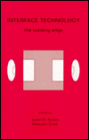Interface Technology: The Leading Edge / Edition 1