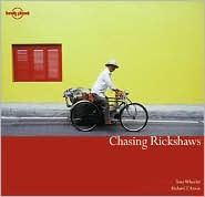 Chasing Rickshaws (Lonely Planet Pictorial Series)