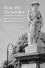 How We Remember: The Meaning of Gallipoli
