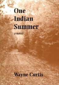 Title: One Indian Summer, Author: Wayne Curtis