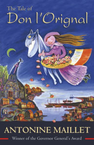 Title: The Tale of Don L'Orignal, Author: Antonine Maillet