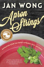 Apron Strings: Navigating Food anad Family in France, Italy, and China