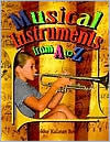 Title: Musical Instruments from A to Z, Author: Bobbie Kalman