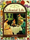 Title: Colonial Life, Author: Bobbie Kalman