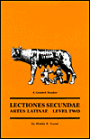 Lectiones Seccundae - Artes Latinae - Level Two: A Graded Reader