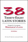 Thirty-eight Latin Stories 5th Ed (PB) / Edition 5