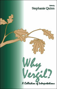 Title: Why Vergil?, Author: Stephanie Quinn