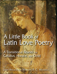 Title: Little Book of Latin Love Poetry, Author: John Breuker
