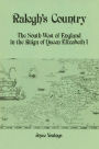 Ralegh's Country: The South West of England in the Reign of Queen Elizabeth I