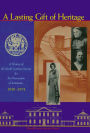 A Lasting Gift of Heritage: A History of the North Carolina Society for the Preservation of Antiquities, 1939-1974